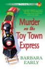 Image for Murder on the Toy Town Express: A Vintage Toyshop Mystery