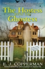 Image for The hostess with the ghostess  : a haunted guesthouse mystery
