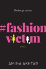 Image for #FashionVictim: a novel