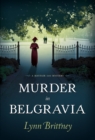 Image for Murder in Belgravia: A Mayfair 100 Mystery