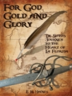 Image for For God, Gold and Glory