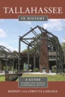 Image for Tallahassee in history  : a guide to more than 100 sites in historical context