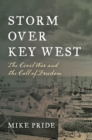 Image for Storm over Key West  : the Civil War and the call of freedom