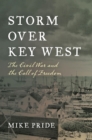 Image for Storm Over Key West: The Civil War and the Call of Freedom