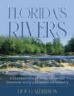 Image for Florida&#39;s Rivers: A Celebration of Over 40 of the Sunshine State&#39;s Dynamic Waterways