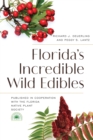 Image for Florida&#39;s Incredible Wild Edibles