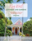Image for Key West Cottages and Gardens: Inspiration from an American Tropical Island