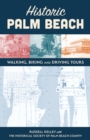 Image for Historic Palm Beach : Walking, Biking and Driving Tours