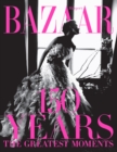 Image for Harper&#39;s bazaar: 150 years : the greatest moments