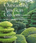 Image for Outstanding American gardens: a celebration : 25 years of the Garden Conservancy