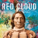 Image for Red Cloud: a Lakota story of war and surrender