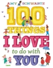 Image for 100 things I love to do with you