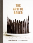 Image for Artful baking: extraordinary desserts from an obsessive home bake