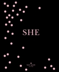 Image for She: muses, visionairies and madcap heroines.