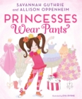 Image for Princesses wear pants