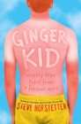 Image for Ginger Kid: Mostly True Tales from a Former Nerd