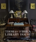 Image for Thomas O&#39;Brien - Library House