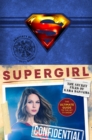 Image for Supergirl: The Secret Files of Kara Danvers: The Ultimate Guide to the Hit Tv Show.