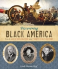Image for Discovering black America: from the age of exploration to the twenty-first century