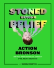 Image for Stoned Beyond Belief.