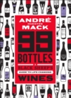 Image for 99 bottles: a black sheep&#39;s guide to life-changing wines