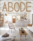 Image for Abode: Thoughtful Living with Less.