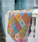 Image for Kaffe Fassett Quilts Shots and Stripes: 24 New Projects Made With Shot Cottons and Striped Fabrics