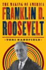 Image for Franklin D. Roosevelt: The Making of America #5 : #5