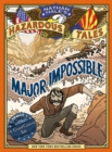 Image for Major Impossible (Nathan Hale&#39;s Hazardous Tales #9)