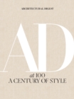 Image for Architectural Digest at 100: A Century of Style.