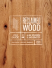 Image for Reclaimed Wood: A Field Guide