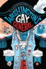 Image for Washington&#39;s Gay General: The Legends and Loves of Baron Von Steuben