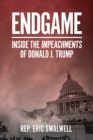 Image for Endgame: Inside the Impeachment of Donald J. Trump
