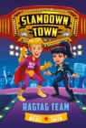 Image for Ragtag Team (Slamdown Town Book 2)