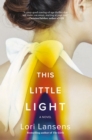 Image for This Little Light: A Novel