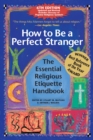 Image for How to Be A Perfect Stranger (6th Edition)