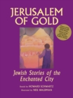 Image for Jerusalem of Gold : Jewish Stories of the Enchanted City