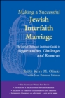 Image for Making a Successful Jewish Interfaith Marriage : The Jewish Outreach Institute Guide to Opportunities, Challenges and Resources