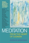 Image for Meditation from the Heart of Judaism : Today&#39;s Teachers Share Their Practices, Techniques, and Faith