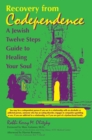 Image for Recovery from Codependence : A Jewish Twelve Steps Guide to Healing Your Soul