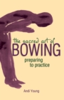 Image for The Sacred Art of Bowing : Preparing to Practice