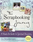 Image for The Scrapbooking Journey : A Hands-On Guide to Spiritual Discovery