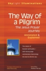 Image for The Way of a Pilgrim : The Jesus Prayer Journey—Annotated &amp; Explained