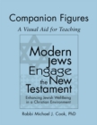 Image for Modern Jews Engage the New Testament Companion Figures