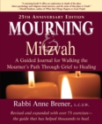 Image for Mourning and Mitzvah (25th Anniversary Edition) : A Guided Journal for Walking the Mourner’s Path Through Grief to Healing