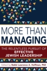 Image for More Than Managing : The Relentless Pursuit of Effective Jewish Leadership