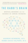 Image for The rabbi&#39;s brain: an introduction to Jewish neurotheology