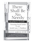 Image for There Shall Be No Needy Teacher&#39;s Guide