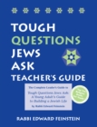 Image for Tough Questions Teacher&#39;s Guide: The Complete Leader&#39;s Guide to Tough Questions Jews Ask: A Young Adult&#39;s Guide to Building a Jewish Life