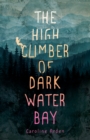 Image for The High Climber of Dark Water Bay